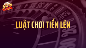 Luật chơi tiến lên tại Sunwin: 4 quy tắc cần biết 3 Luật chơi tiến lên