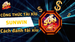 Công thức tài xỉu Sunwin tăng tỷ lệ thắng 98.5% 9 công thức tài xỉu sunwin