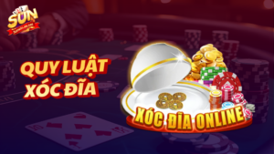 Top 7 quy luật xóc đĩa cần nắm để thắng lớn tại Sunwin 9 quy luật xóc đĩa